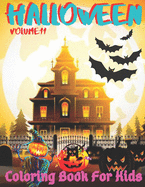 Halloween Coloring Book For Kids Volume 11: Halloween Coloring And Activity Book For Kids Spooky Coloring Book For Children