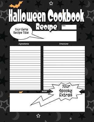Halloween Cookbook: The Worlds Most Spooktacular Halloween Cookbook You Now Want! - Harris, C M