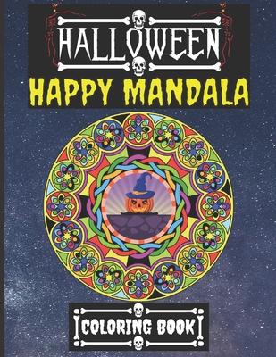 Halloween Happy Mandala Coloring Book: Relieve Stress Relax and Therapy For Kids Teens Adults - Skbooks, Sylwia