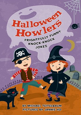 Halloween Howlers: Frightfully Funny Knock-Knock Jokes - Teitelbaum, Michael, Prof.