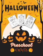 Halloween Preschool Crafts: Fantastic Activity Book For Boys And Girls: Word Search, Mazes, Coloring Pages, Connect the dots, how to draw tasks - For kids ages 5-8