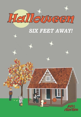 Halloween Six Feet Away! - Christmas, Jeryl