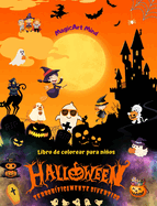 Halloween terror?ficamente divertido Libro de colorear Adorables escenas de terror para disfrutar de Halloween: Incre?ble colecci?n de alegres escenas de Halloween que fomentan la creatividad