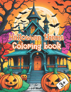 Halloween theme Coloring book: Coloring book for Children filled with "wicked" witches, pumpkin lanterns etcetera