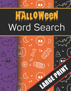 Halloween Word Search Large Print: 96 Word Search Activities for Everyone (Holiday Word Search)