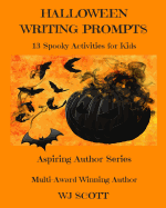 Halloween Writing Prompts: 13 Spooky Activities for Kids