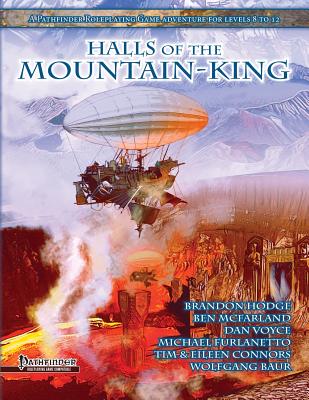 Halls of the Mountain King: Pathfinder Roleplaying Game Edition - McFarland, Ben, and Furlanetto, Michael, and Connors, Tim