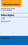 Hallux Rigidus, an Issue of Foot and Ankle Clinics of North America: Volume 20-3