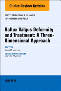 Hallux Valgus Deformity and Treatment: A Three Dimensional Approach, an Issue of Foot and Ankle Clinics of North America: Volume 23-2