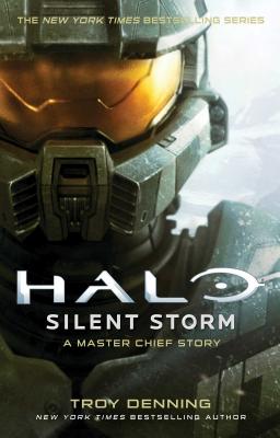 Halo: Silent Storm: A Master Chief Story - Denning, Troy