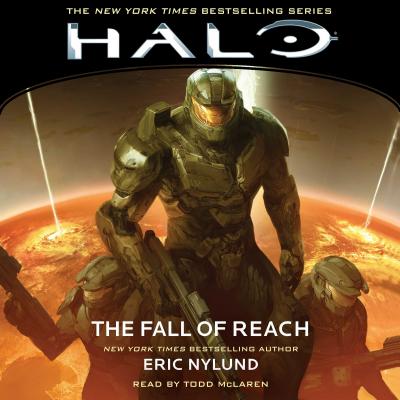 Halo: The Fall of Reach: Volume 1 - Nylund, Eric, and McLaren, Todd (Read by)