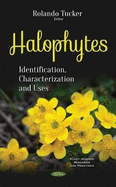 Halophytes: Identification, Characterization and Uses