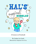 Hal's Magical Bubbles: A Lesson on Gratitude