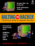 Halting the Hacker: A Practical Guide to Computer Security