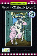 Ham and Cheese