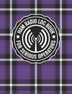 HAM Radio Log Book for Serious Operators: Vintage Purple Plaid Logbook Journal Notebook for Amateur Radio Enthusiasts - 4165 Unique Entries - Large Format