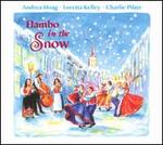 Hambo In The Snow: A Nordic Winter Celebration - Andrea Hoag/Loretta Kelley/Charlie Pilzer