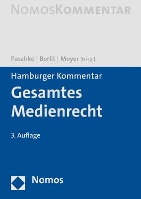 Hamburger Kommentar Gesamtes Medienrecht - Berlit, Wolfgang (Editor), and Meyer, Claus (Editor), and Paschke, Marian (Editor)