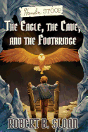 Hamelin Stoop: The Eagle, the Cave, and the Footbridge