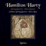 Hamilton Harty: String Quartets; Piano Quintet