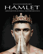 Hamlet: Abridged for Schools and Performance