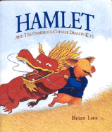 Hamlet and the Enormous Chinese Dragon Kite - Lies, Brian