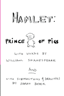 Hamlet: Prince of Pigs