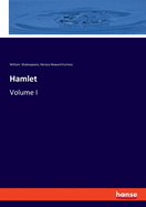 Hamlet: Volume I