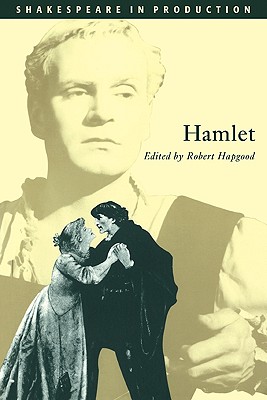 Hamlet - Shakespeare, William, and Hapgood, Robert (Editor)