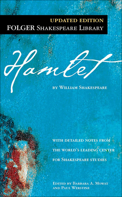 Hamlet - Shakespeare, William, and Mowat, Barbara A (Editor), and Werstine, Paul (Editor)