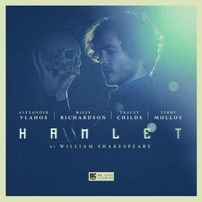 Hamlet - Shakespeare, William, and Vlahos, Alexander (Performed by), and Handcock, Scott (Director)