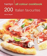 Hamlyn All Colour Cookery: 200 Italian Favourites: Hamlyn All Colour Cookbook