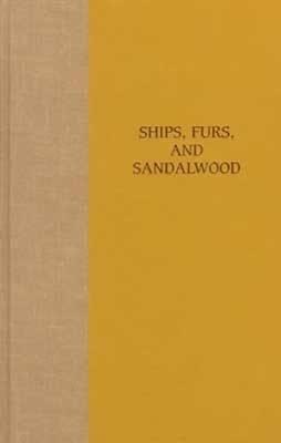 Hammatt: Ships, Furs & Sandalwood CL - Hammatt, Charles H, and Wagner-Wright, Sandra (Editor)