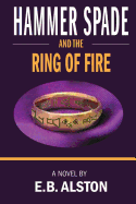 Hammer Spade and the Ring of Fire
