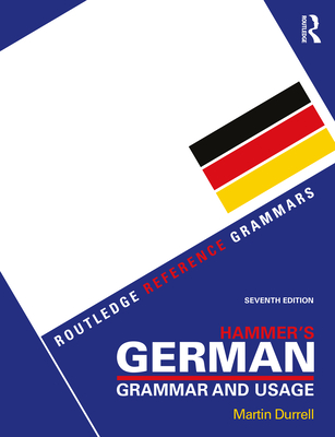 Hammer's German Grammar and Usage - Durrell, Martin