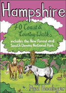 Hampshire: 40 Coast & Country Walks