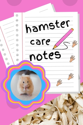 Hamster Care Notes: Custom Personalized Fun Kid-Friendly Daily Hamster Log Book to Look After All Your Small Pet's Needs. Great For Recording Feeding, Water, Cleaning & Hamster Activities. - Books, Petcraze