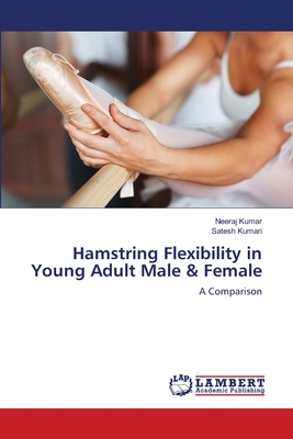 Hamstring Flexibility in Young Adult Male & Female - Kumar, Neeraj, and Kumari, Satesh