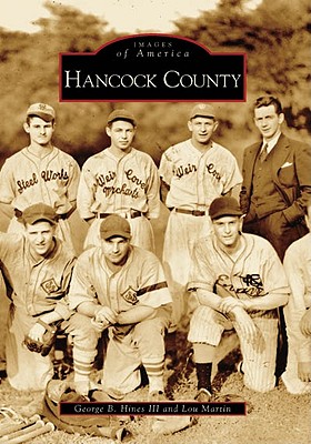 Hancock County - Hines III, George B, and Martin, Lou