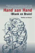 Hand Aan Hand (Blank En Bruin): Solidariteit En De Werking Van Globalisering, Etniciteit En Klasse Onder Zeelieden Op De Nederlandse Koopvaardij, 1900-1945