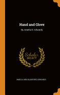 Hand and Glove: By Amelia B. Edwards