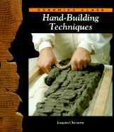 Hand Building Techniques (Ceramics Class)