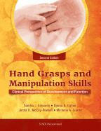 Hand Grasps and Manipulation Skills: Clinical Perspective of Development and Function