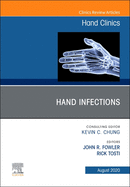 Hand Infections, an Issue of Hand Clinics: Volume 36-3