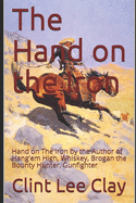 Hand on the Iron: Frontier Western Adventure