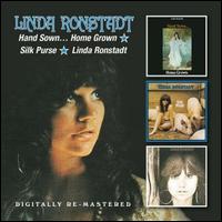 Hand Sown...Home Grown/Silk Purse/Linda Ronstadt - Linda Ronstadt