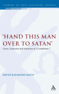 Hand This Man Over to Satan': Curse, Exclusion and Salvation in 1 Corinthians 5