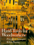 Hand Tools for Woodworkers: Principles & Techniques