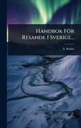 Handbok Fr Resande I Sverige...