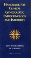 Handbook for Clinical Gynecologic Endocrinology and Infertility - Gordon, John D, and Speroff, and Speroff, Leon, MD